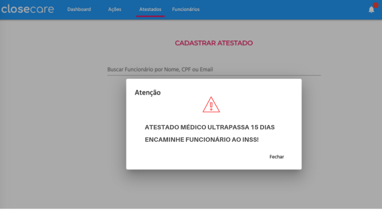 Um sistema que alerta quando o atestado médico de um funcionário ultrapassa 15 dias consecutivos, indicando a necessidade de encaminhamento ao INSS.