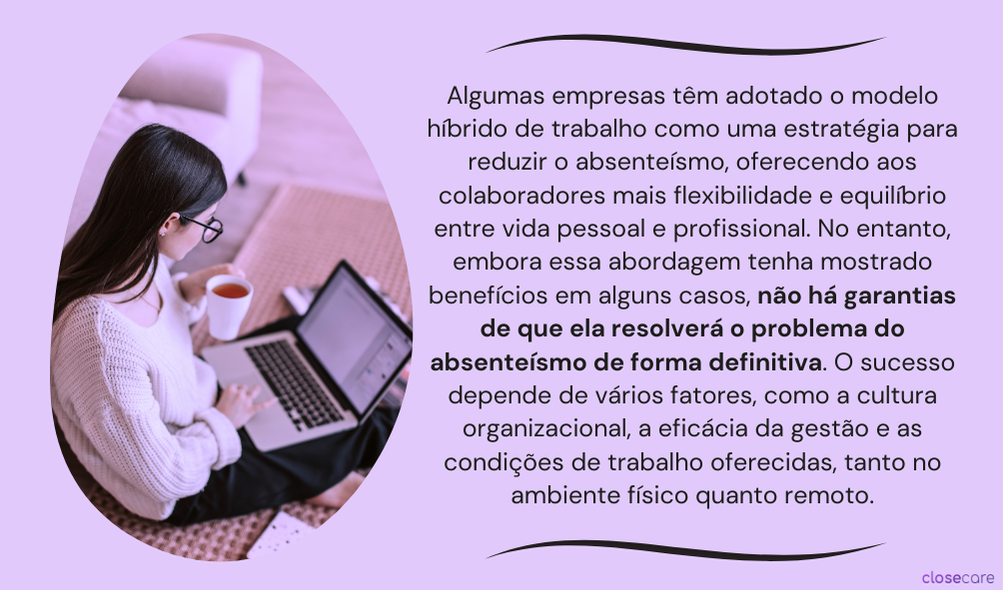 Enquanto o absenteísmo tem impacto direto e visível no dia a dia da empresa, o presenteísmo pode ser igualmente prejudicial a longo prazo, uma vez que o colaborador não está operando em sua capaci (10)